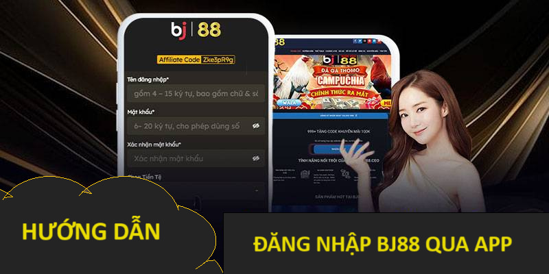 Truy cập tài khoản trên app BJ88