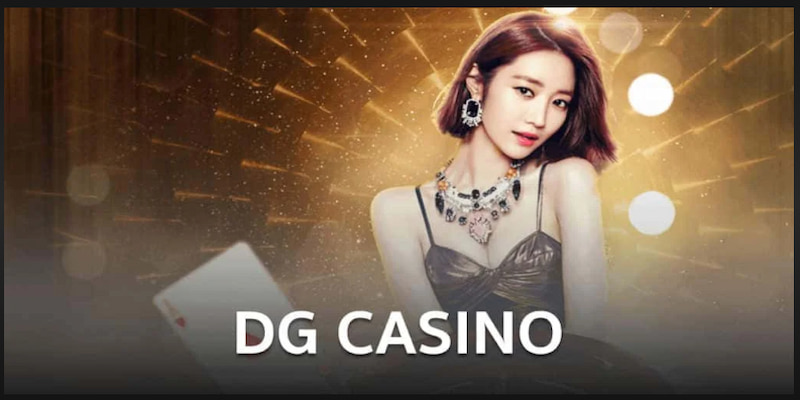 DG Live Casino là một sảnh cược đặc sắc