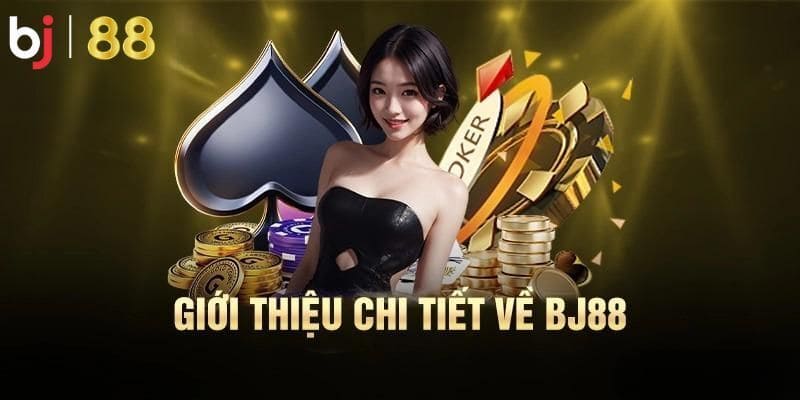 Tổng quan về nguồn gốc phát triển của hệ thống nhà cái BJ88